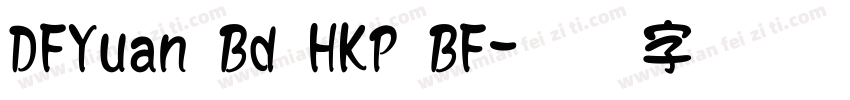 DFYuan Bd HKP BF字体转换